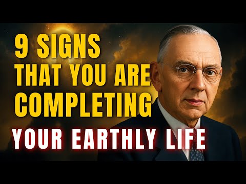 Edgar Cayce: 9 Signs That You Are Completing Your Earthly Life