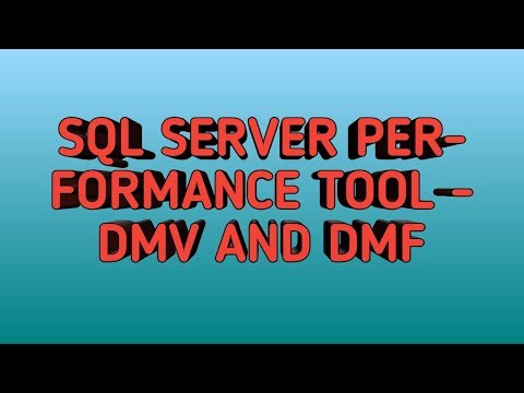 Dynamic Management Views & Dynamic Management Functions | Performance Tools in SQL