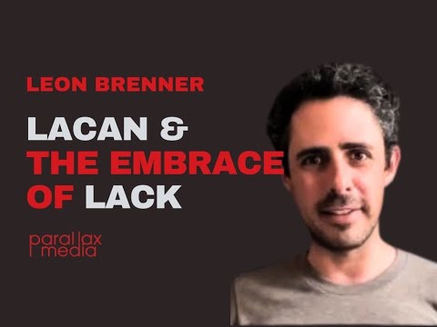Leon Brenner: Lacan and the embrace of lack
