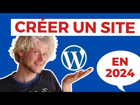 Comment Créer un Site WORDPRESS de A à Z ? (2024) + Elementor