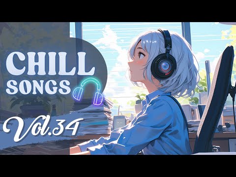 Chill Songs Vol.34 | Warm Lo-fi & Soft Chill Beats for Calm Days & Gentle Focus
