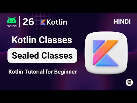 Sealed Class in Kotlin Hindi | Kotlin Sealed Classes in Hindi | Kotlin tutorial #kotlincourse