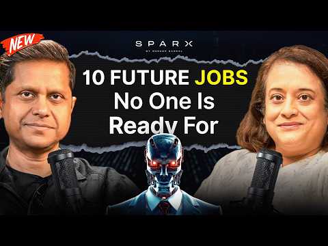 The Future of Work: 10 Jobs You’ve Never Prepared For | Debjani Ghosh on SparX