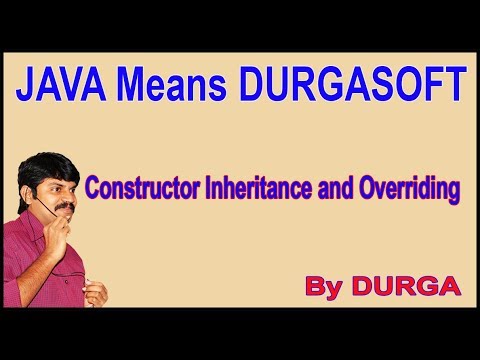 Java Constructors || Constructor Inheritance and Overriding || by Durga Sir