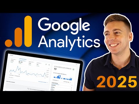 Ultimate Google Analytics Tutorial 2025 (Small Business Essentials)