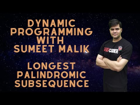 Longest Palindromic Subsequence Dynamic Programming Explained with Code