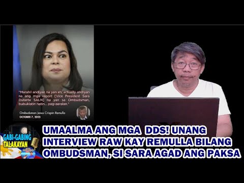 GGT(10/7/25)UMAALMA ANG MGA DDS! UNANG INTERBYU KAY REMULLA BILANG OMBUDSMAN, SI SARA AGAD ANG PAKSA