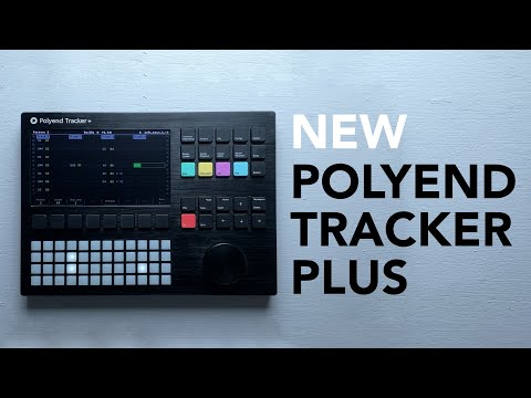Polyend Tracker Plus: Exploring this brand new groovebox with an OG tracker user (me)