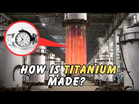 How Is Titanium Made? Why is it so special?