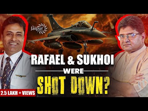 Were Rafale & Sukhoi Shot Down by Pak Airforce? | The Real Story | J-35 A, Rafale M | Sandeep Dhawan