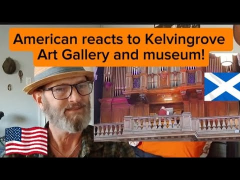 American reacts to Kelvingrove Art Gallery and Museum!