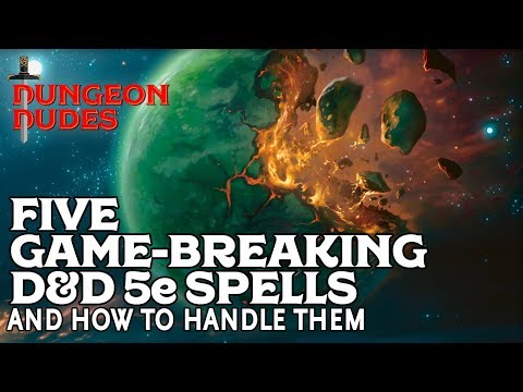 Five Gamebreaking Spells in D&D 5e (and how to handle them)