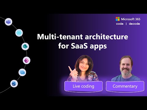 Multi-tenant architecture for SaaS apps with Microsoft 365 and Azure Active Directory