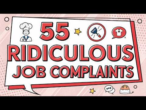 55 Ridiculous Complaints People Made About Their Jobs
