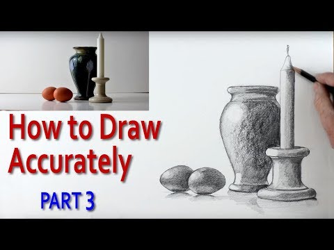 How to Draw a Still Life Accurately: PART 3 - PaulPriestleyArt