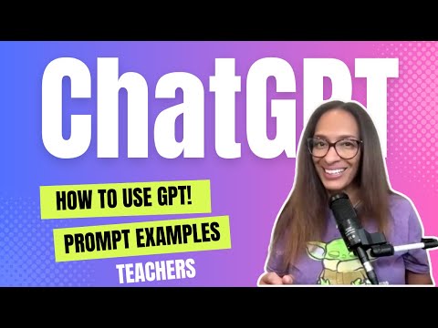How to use ChatGPT for teachers!  prompting types