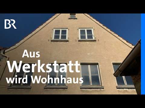 Modernes Wohnen in alter Schreinerei | Kernsanierung | Umbau statt Abriss | Traumhäuser | BR