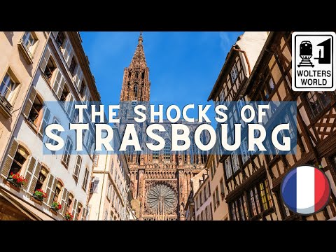 Strasbourg: 10 Things That SHOCK Tourists about Strasbourg, France