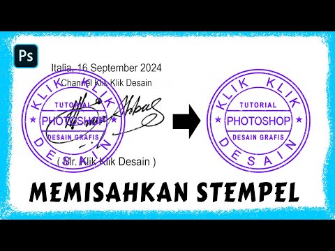 CARA MUDAH MEMISAHKAN STEMPEL DARI BACKGROUND