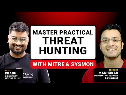 Learn Practical Threat Hunting: Sysmon, MITRE & More