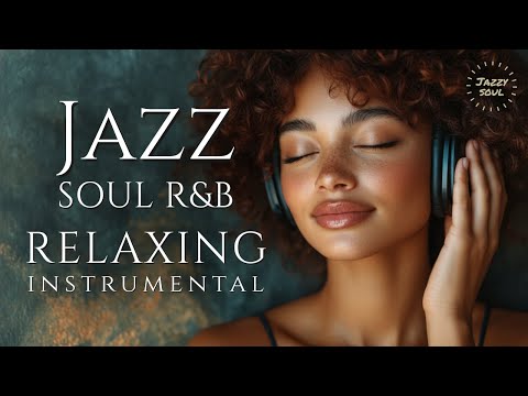 Smooth Jazz R&B | Feel-Good Grooves to Lift Your Spirits