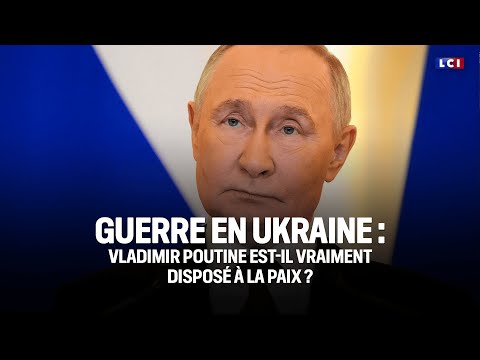 Vladimir Poutine est-il vraiment disposé à la paix ?｜LCI