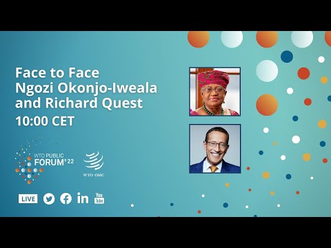 Face-to-Face with Richard Quest and DG Ngozi Okonjo-Iweala