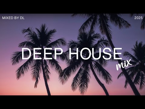 The BEST Deep House Mixes of 2025 Revealed | Mixed By DL Music