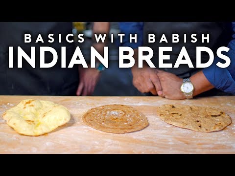 Indian Breads (feat. Floyd Cardoz) | Basics with Babish