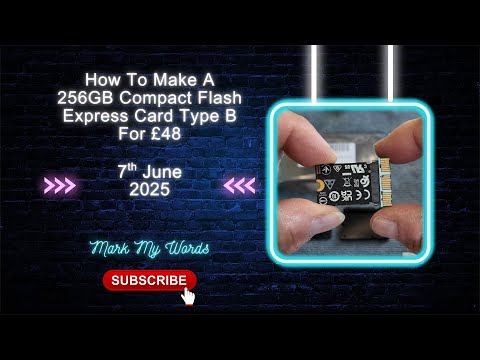 Make A 256GB Compact Flash Express Type B Card For Only £48!