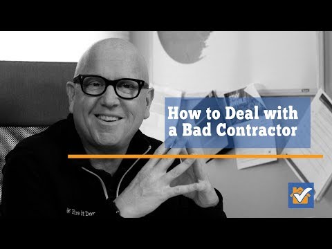 How to Deal With a Bad Contractor