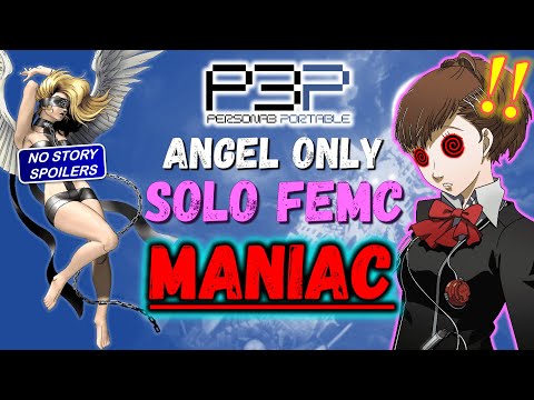 Can You Beat Persona 3 Portable with only ANGEL?! 👼 MANIAC || SOLO FeMC