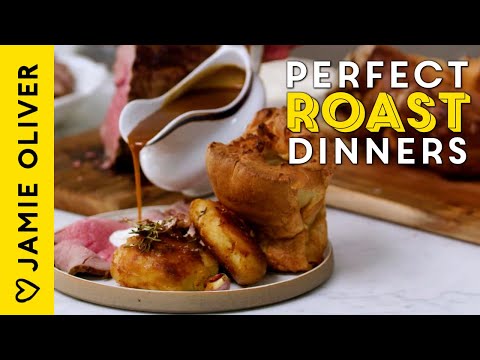How To Cook The Perfect Roast Dinner Every Time By Jamie Oliver