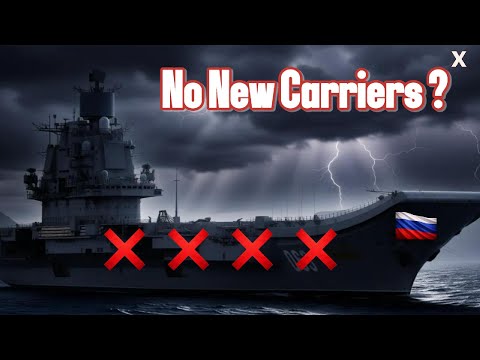 5 Reasons Russia Doesn’t Build Aircraft Carriers
