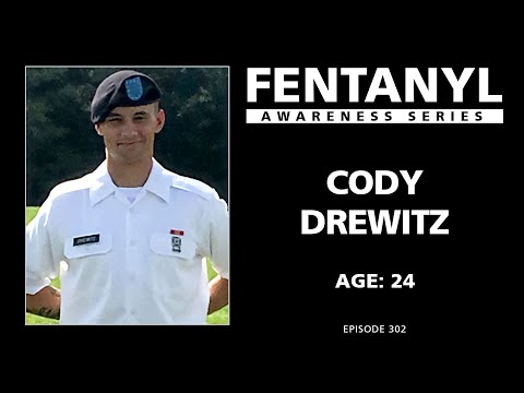 FENTANYL KILLS - Cody Drewitz's Story - episode 302