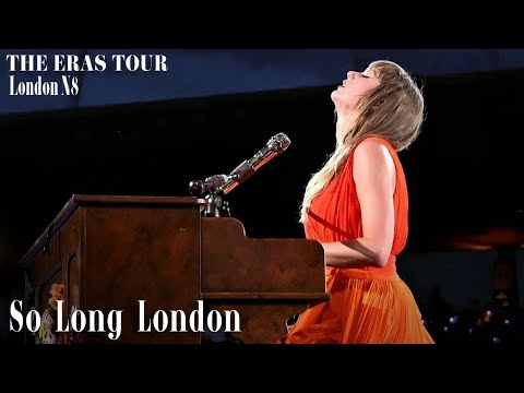 The Eras Tour | So Long, London (London N8) HQ FULL PERFORMANCE