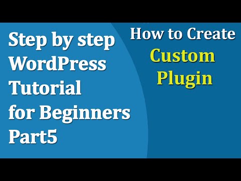 Step by step WordPress Tutorial for Beginners Part5 | Custom Plugin Development