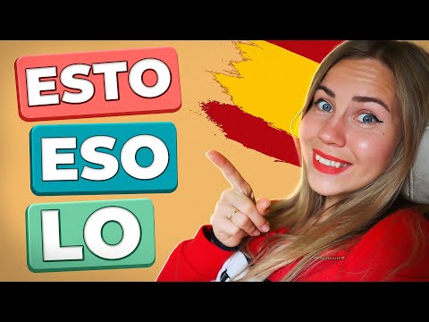 Esto, Eso и Lo: ошибки, которые делают все, кто учит испанский!