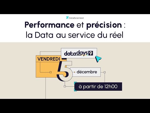 DataDays #9 : Performance et précision, la Data au service du réel !
