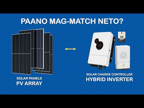 Paano Mag-Match ng Solar Panel PV Array at SCC or Hybrid Inverter - Pro Level Tutorial