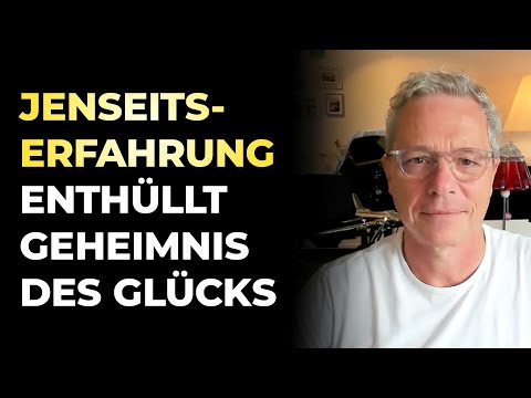 Jenseitserfahrung | Geheimnis des Glücklichseins | Daniel König