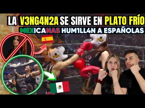 MEXICANAS SE VENGAN POR MEXICO ANTE ESPAÑOLAS QUE SE METERION CON TODOS LOS MEXICANOS
