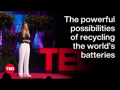 The Powerful Possibilities of Recycling the World's Batteries | Emma Nehrenheim | TED