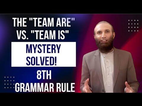 The "Team Are" VS. "Team Is", Mystery Solved 8th Grammar Rule #grammarlesson #learnenglish 