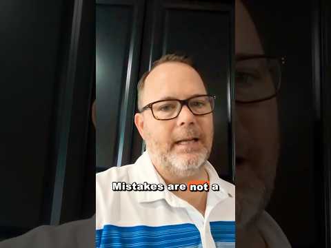 Mistakes Aren’t Failures, They’re Your Personal GPS #dadadvice