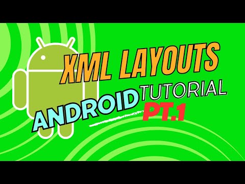 Android Studio Tutorial - XML Layouts Pt. 1