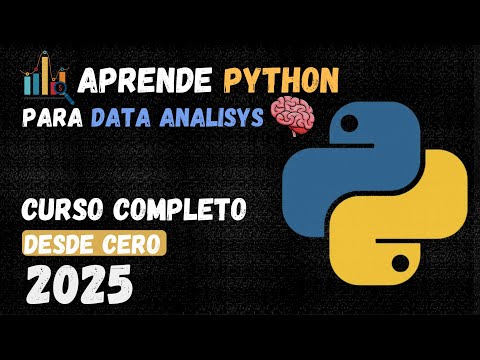 Curso Completo de Python para Análisis de Datos (2025) Desde Cero  + Proyectos Prácticos