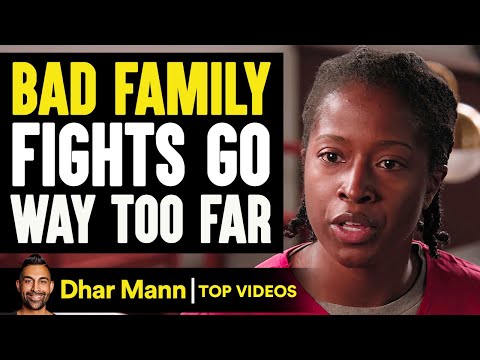 Families Can't Stop Fighting! | Dhar Mann