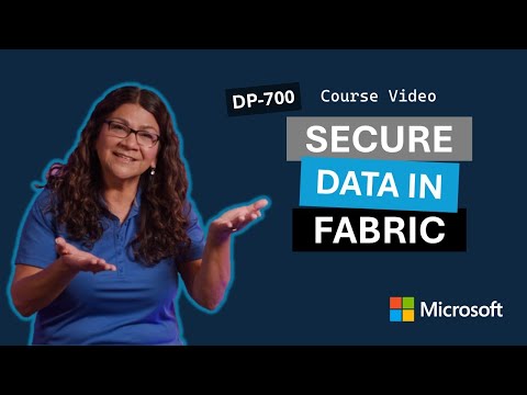 Secure data in Microsoft Fabric DP-700 | Episode 18