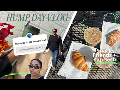 HUMP DAY VLOG 🍂 OCTOBER | Transitions, Friends + Yummy Treats 😋🥐